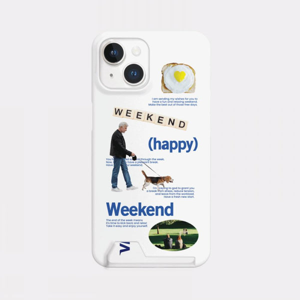 [Mademoment] Happy Weekend Design Phone Case