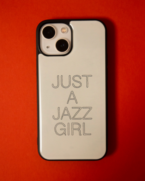 [JAZZ OR NOT] Just A Jazz Girl Phone Case (4Types)