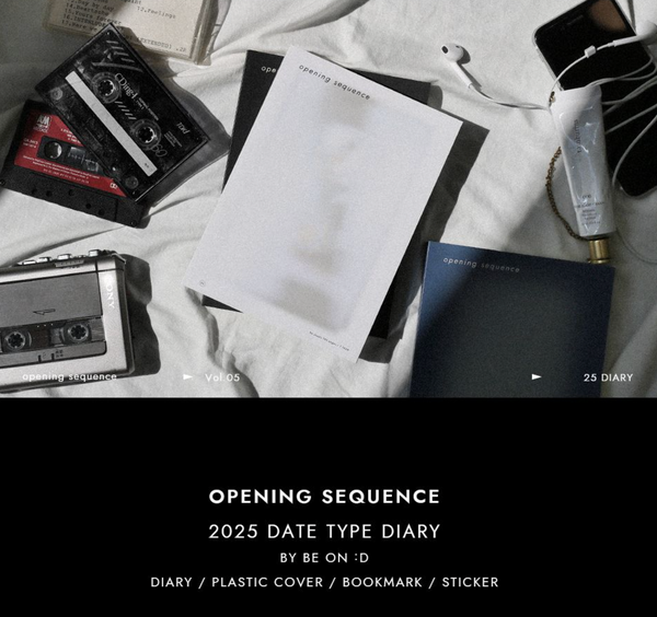 [BE ON D] 2025 Opening Sequence Diary