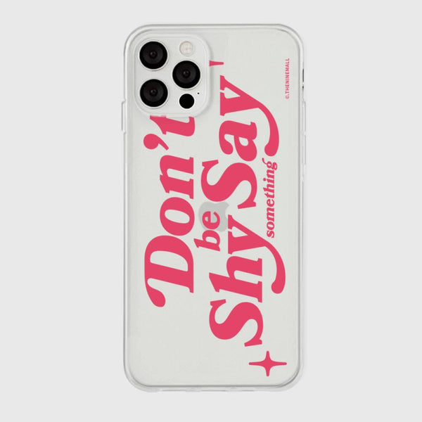 [THENINEMALL] Dont Be Shy Clear Phone Case (3 types)