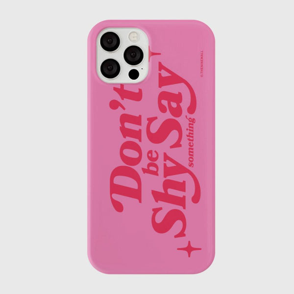 [THENINEMALL] Dont Be Shy Hard Phone Case (2 types)