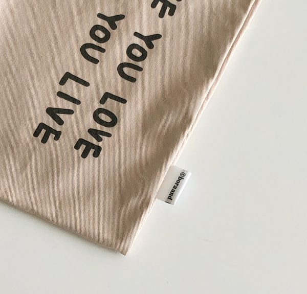 [bora and] Live the Life You Love Eco Bag