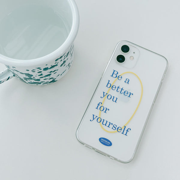 [DEEPING CASE] Better You For Yourself Jelly Case